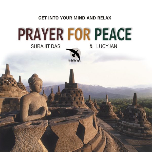 Prayer for peace - Surajit Das & Lucyan
