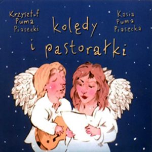 Kolędy i pastorałki - Krzysztof Puma Piasecki, Kasia Puma Piasecka