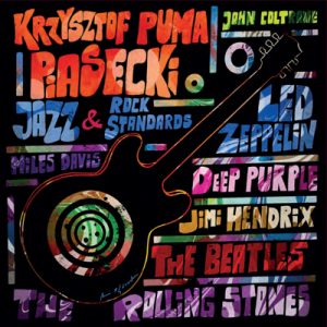 Krzysztof Puma Piasecki - Jazz & Rock Standards