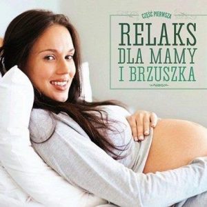 Relaks dla Mamy i Brzuszka