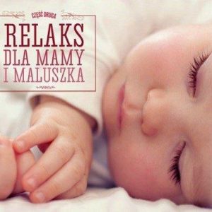 Relaks dla Mamy i Maluszka