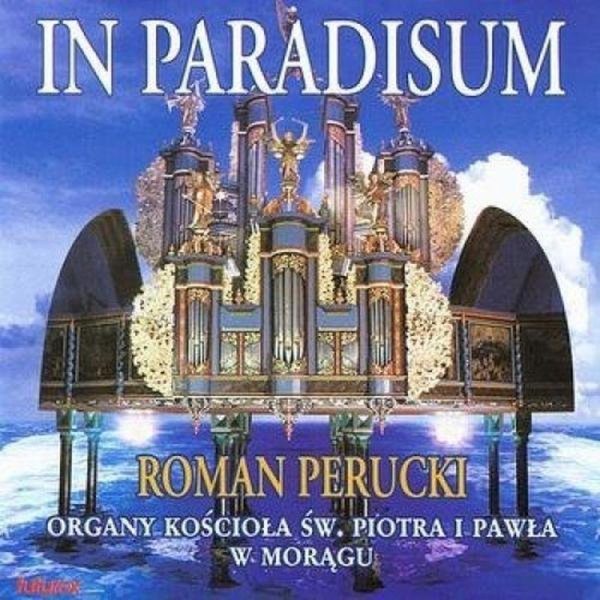In Paradisum — Roman Perucki