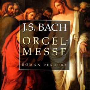 Orgelmesse — Roman Perucki
