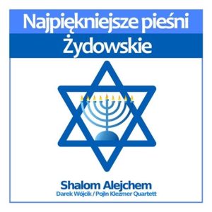Darek Wójcik - Shalom Alejchem