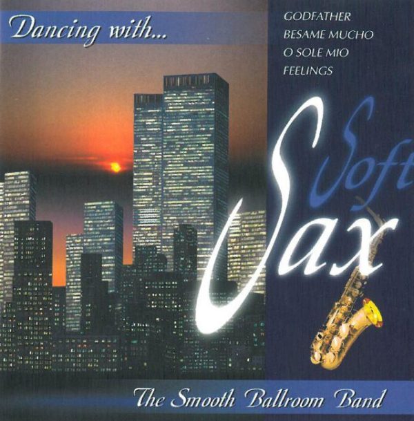 Soft Sax - The Smooth Ballroom Band