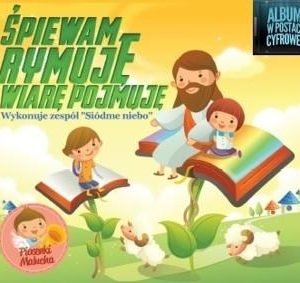 Śpiewam, rymuję, wiarę pojmuję - Siódme Niebo