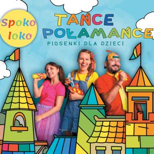 Spoko Loko - Tańce Połamańce