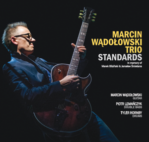 Standards - Marcin Wądołowski Trio