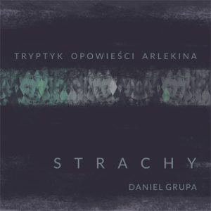 STRACHY - Daniel Grupa