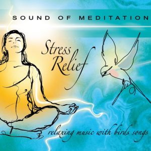 Sound of Meditation: Stress Relief