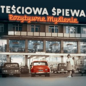 Teściowa Śpiewa – Pozytywne myślenie