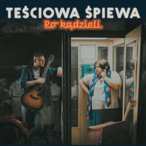 Teściowa Śpiewa - Po kądzieli (singiel)