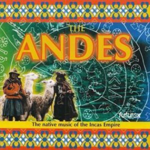 The Andes - melodie z imperium Inków