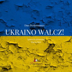 Ukraino walcz! [Piosenka dla Ukrainy] – Duo Performance