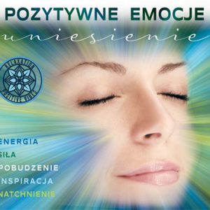 Pozytywne Emocje: Uniesienie / Positive Emotions: Exultation