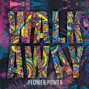 Walk Away – Flower Power