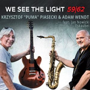 We See The Light 59/62 – Krzysztof „Puma” Piasecki i Adam Wendt