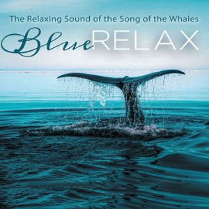 Blue Relax Series: The Relaxing Sound of the Song of the Whales