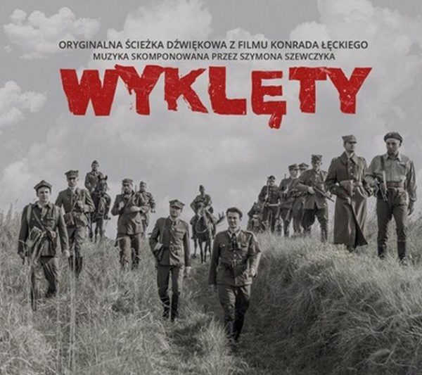 Wyklęty — Oryginalna ścieżka dźwiękowa z filmu Konrada Łęckiego