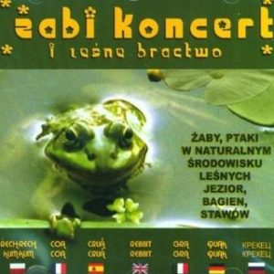 Żabi koncert i leśne bractwo