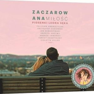 Zaczarowana miłość – piosenki Leona Sęka