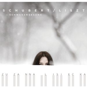 Zuzanna Lisiecka - Schubert / Liszt - Schwanengesang