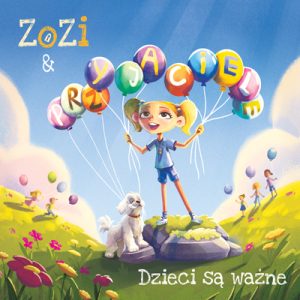 ZoZi i Przyjaciele – Dzieci są ważne
